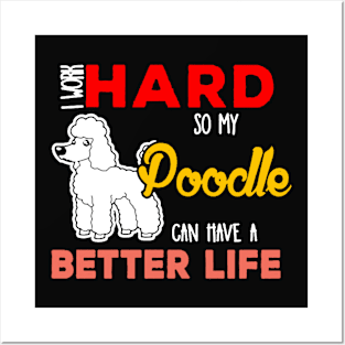 My Poodle T-shirt Posters and Art